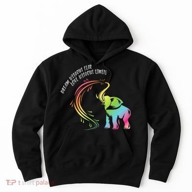 Dream Without Fear Love Without Limits Colorful Elephant Hoodie