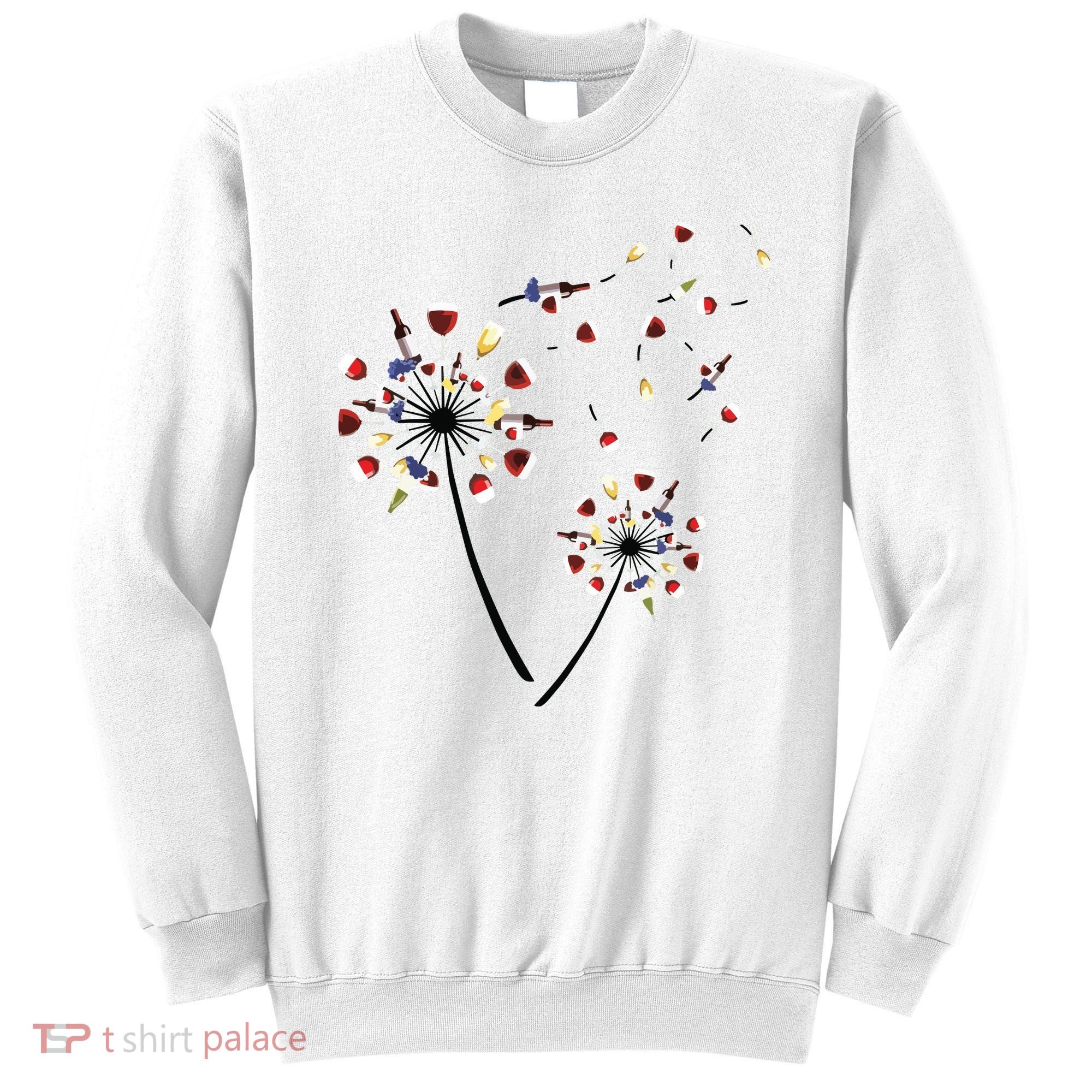 Dandelion Wine Glass Love Wine Drinking Gift Wine Lover Sweatshirt