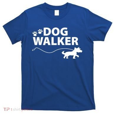 Dog Walker Gift T-Shirt