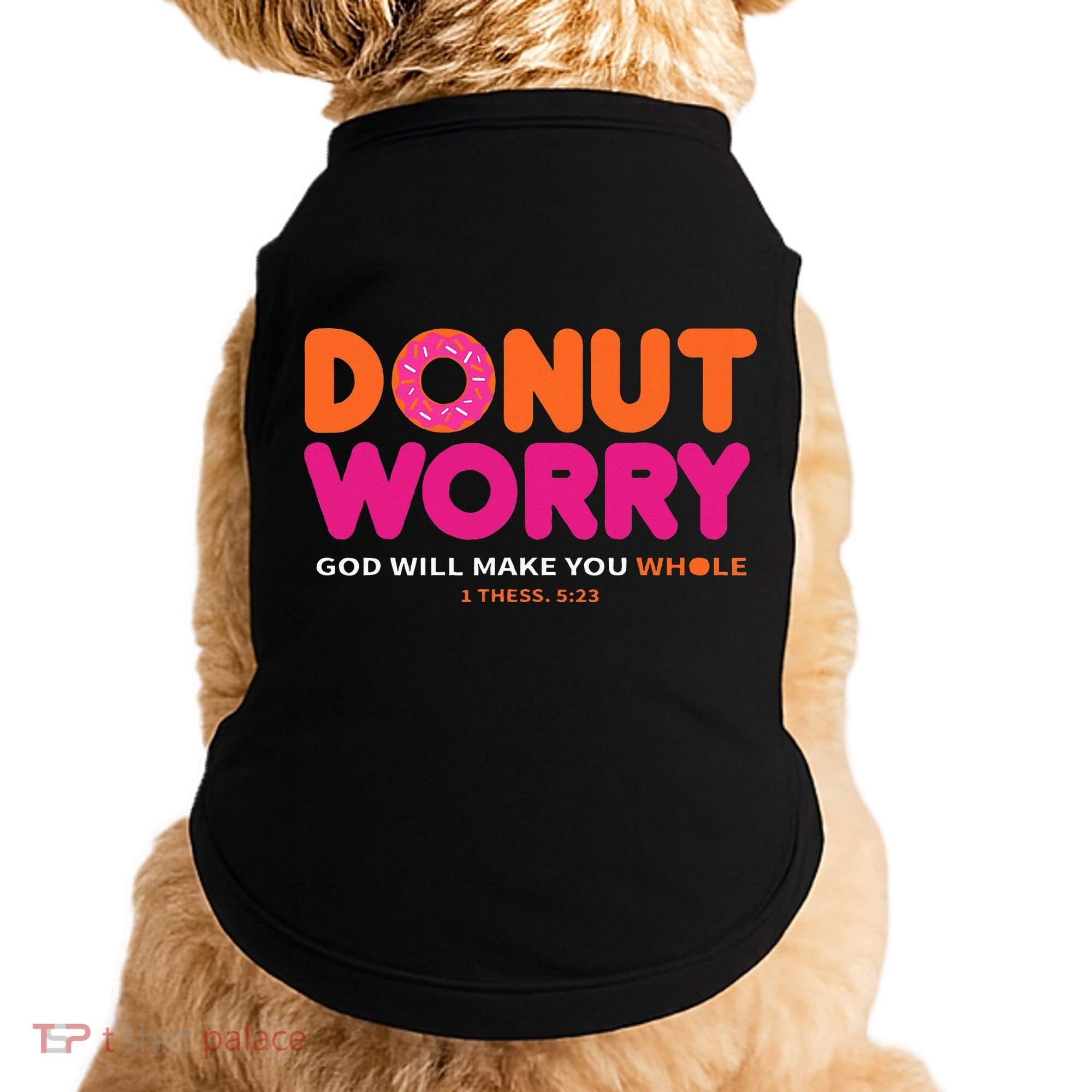 Donut Worry God Will Make You Whole Doggie Tank