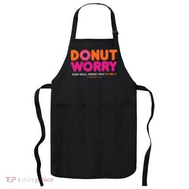 Donut Worry God Will Make You Whole Apron