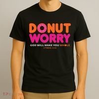 Donut Worry God Will Make You Whole T-Shirt thumb 3