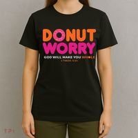 Donut Worry God Will Make You Whole T-Shirt thumb 4