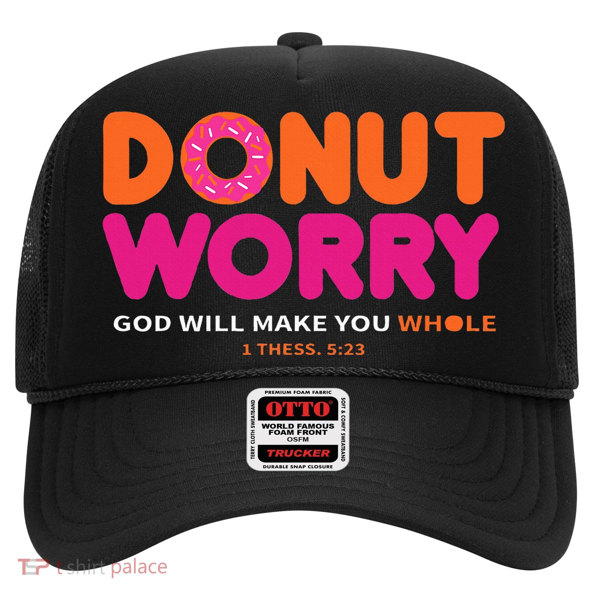 Donut Worry God Will Make You Whole Hat