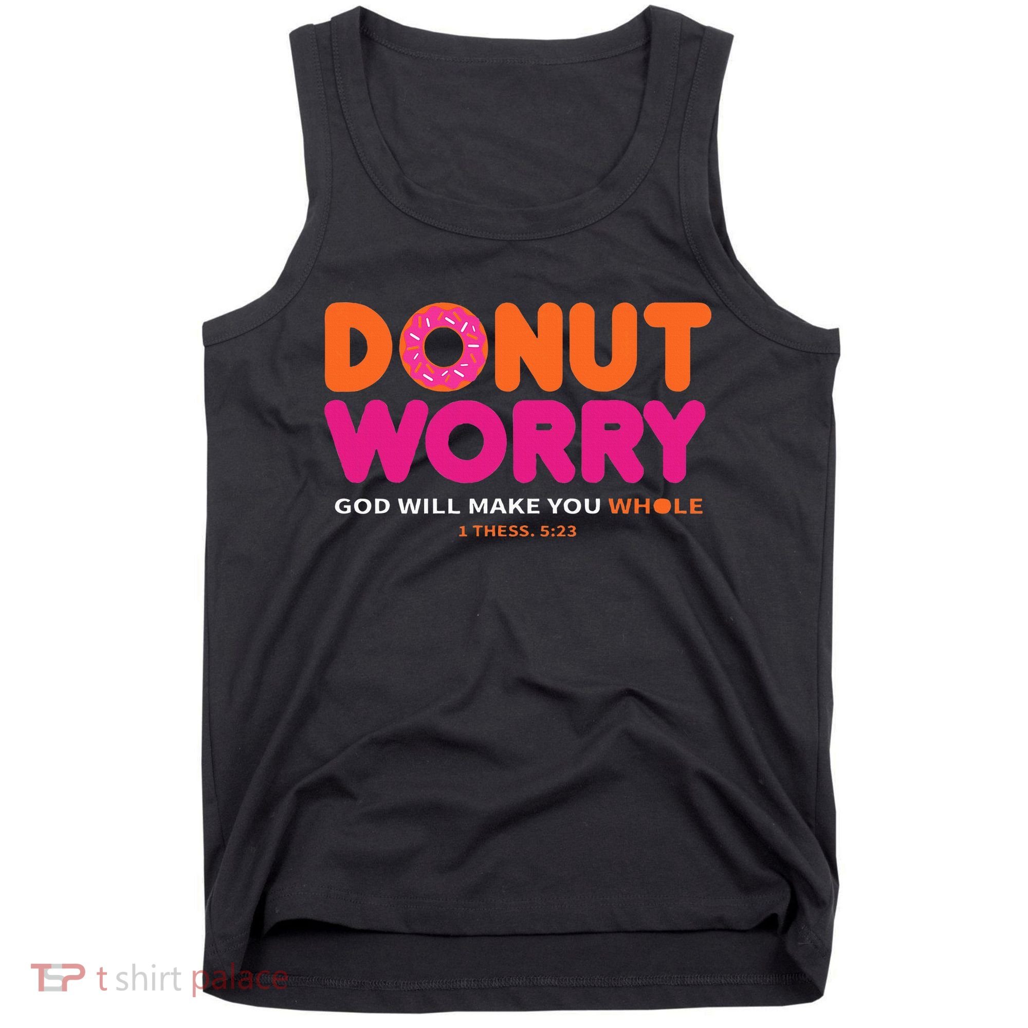 Donut Worry God Will Make You Whole Tank Top