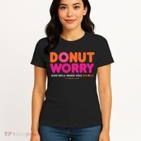 Donut Worry God Will Make You Whole Women's T-Shirt thumb 4