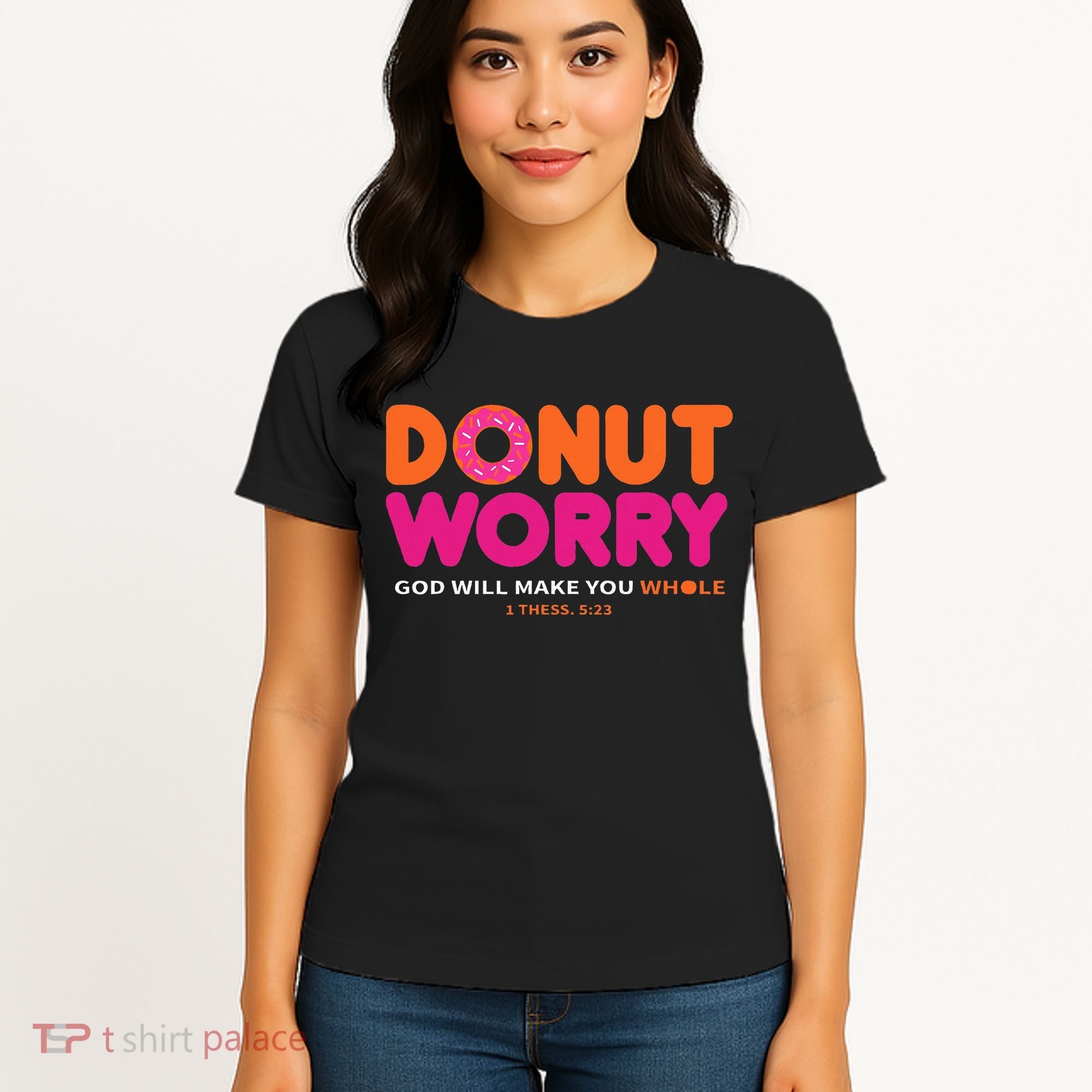 Donut Worry God Will Make You Whole Women's T-Shirt