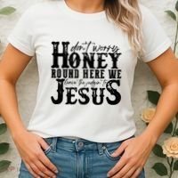 DonT Worry Honey Round Here We Leave The Judgin To Jesus Women's T-Shirt thumb 2