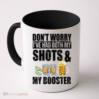 Don't Worry Had Both My Shots And Booster Funny Coffee Mug thumb 0