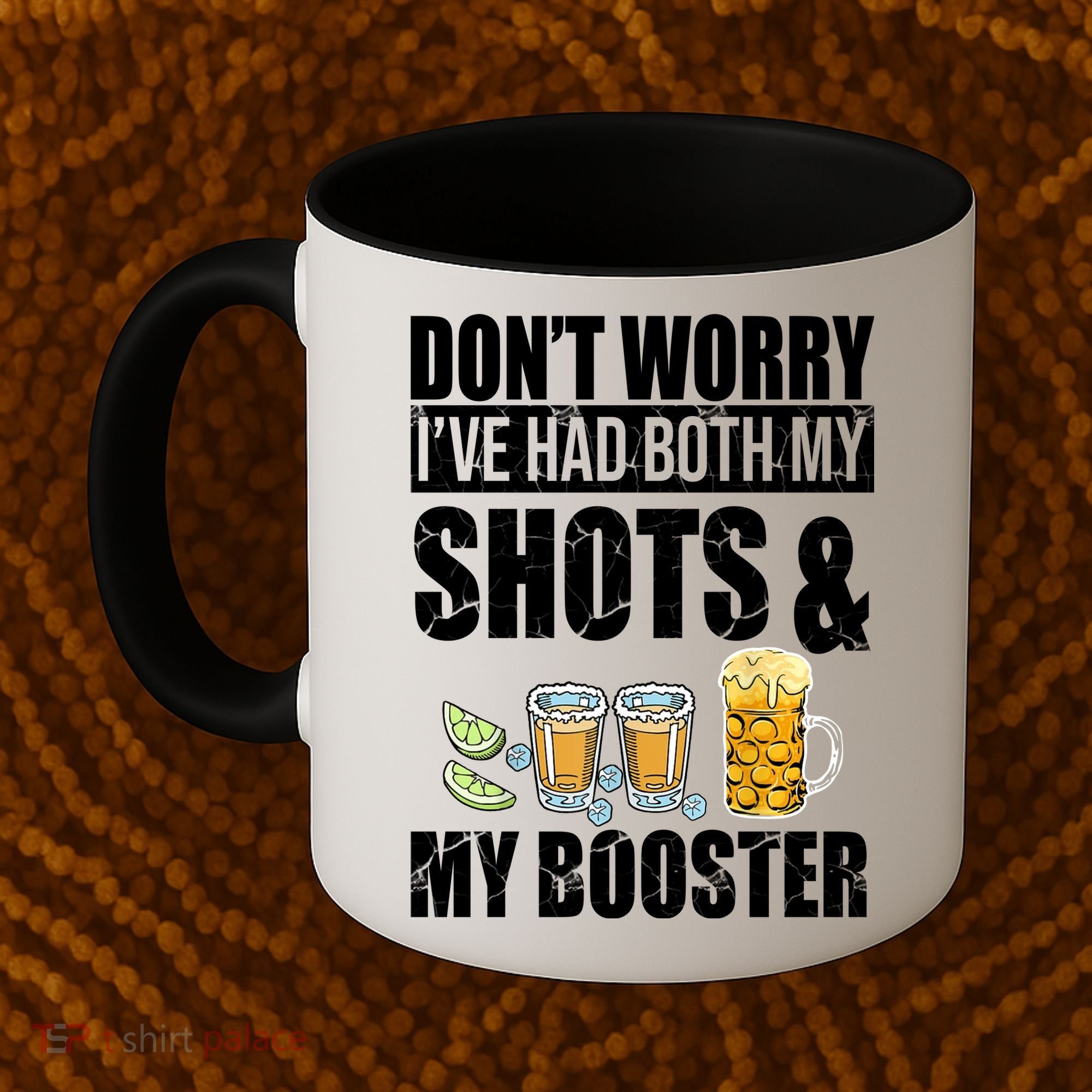 Don't Worry Had Both My Shots And Booster Funny Coffee Mug