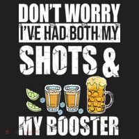 Don't Worry Had Both My Shots And Booster Funny Tumbler thumb 3