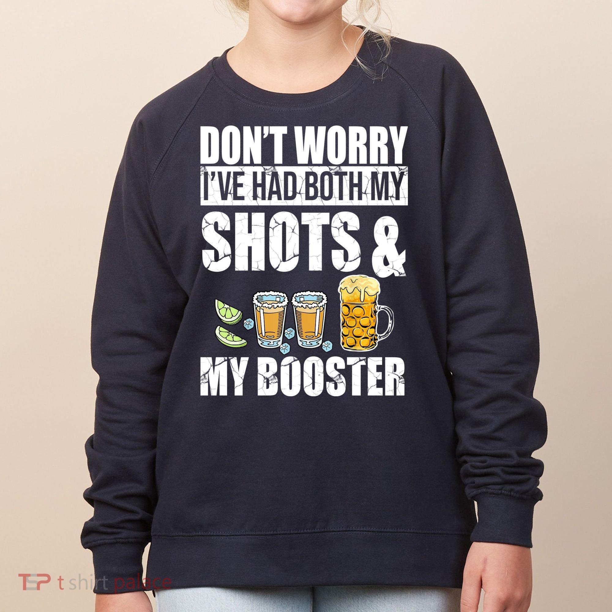 Don't Worry Had Both My Shots And Booster Funny Women's Sweatshirt