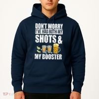 Don't Worry Had Both My Shots And Booster Funny Hoodie thumb 2