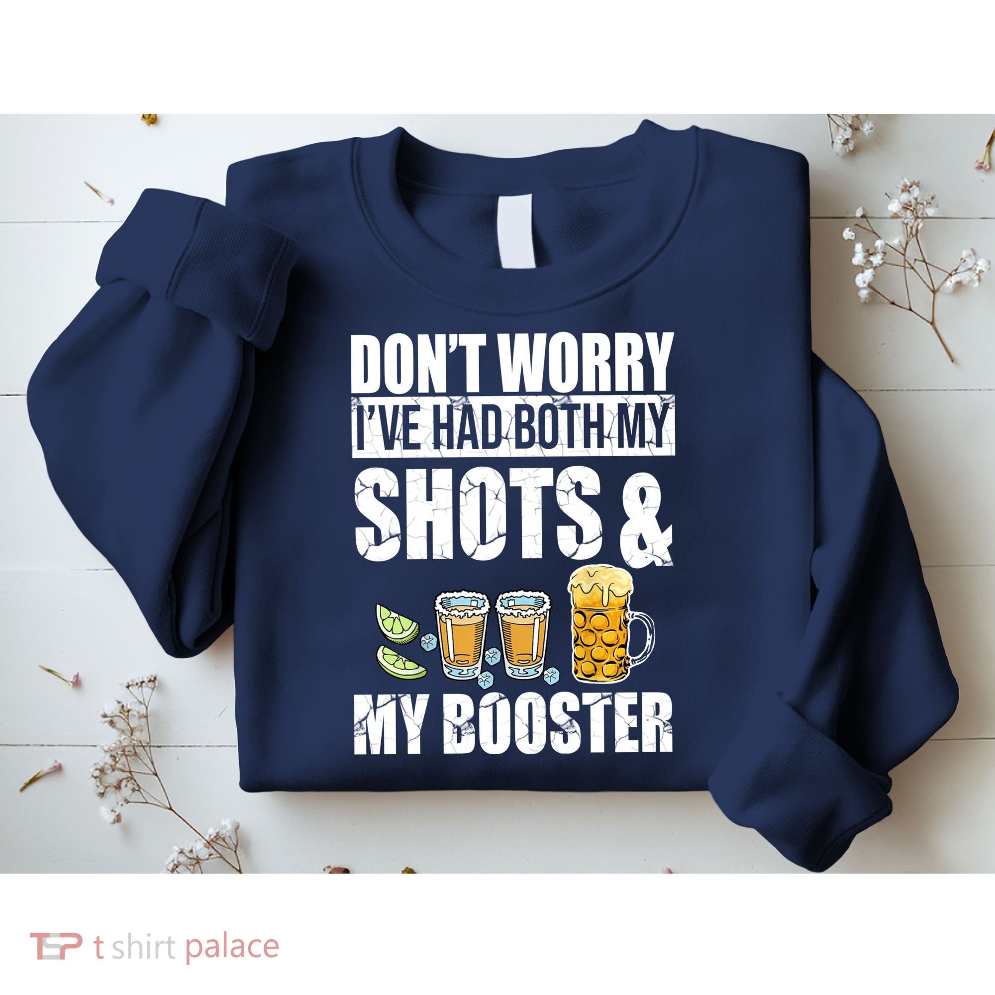 Don't Worry Had Both My Shots And Booster Funny Sweatshirt