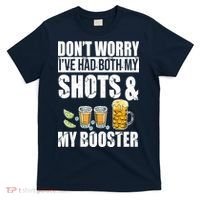 Don't Worry Had Both My Shots And Booster Funny T-Shirt thumb 0