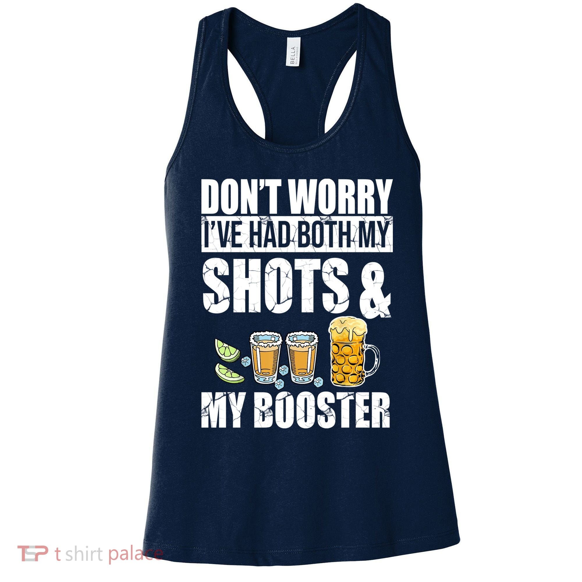 Don't Worry Had Both My Shots And Booster Funny Women's Tank Top