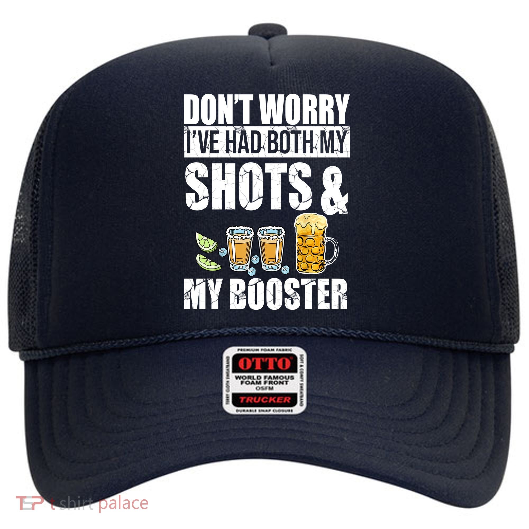 Don't Worry Had Both My Shots And Booster Funny Hat