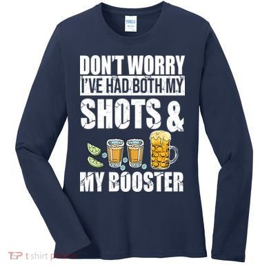 Don't Worry Had Both My Shots And Booster Funny Women's Long Sleeve Shirt