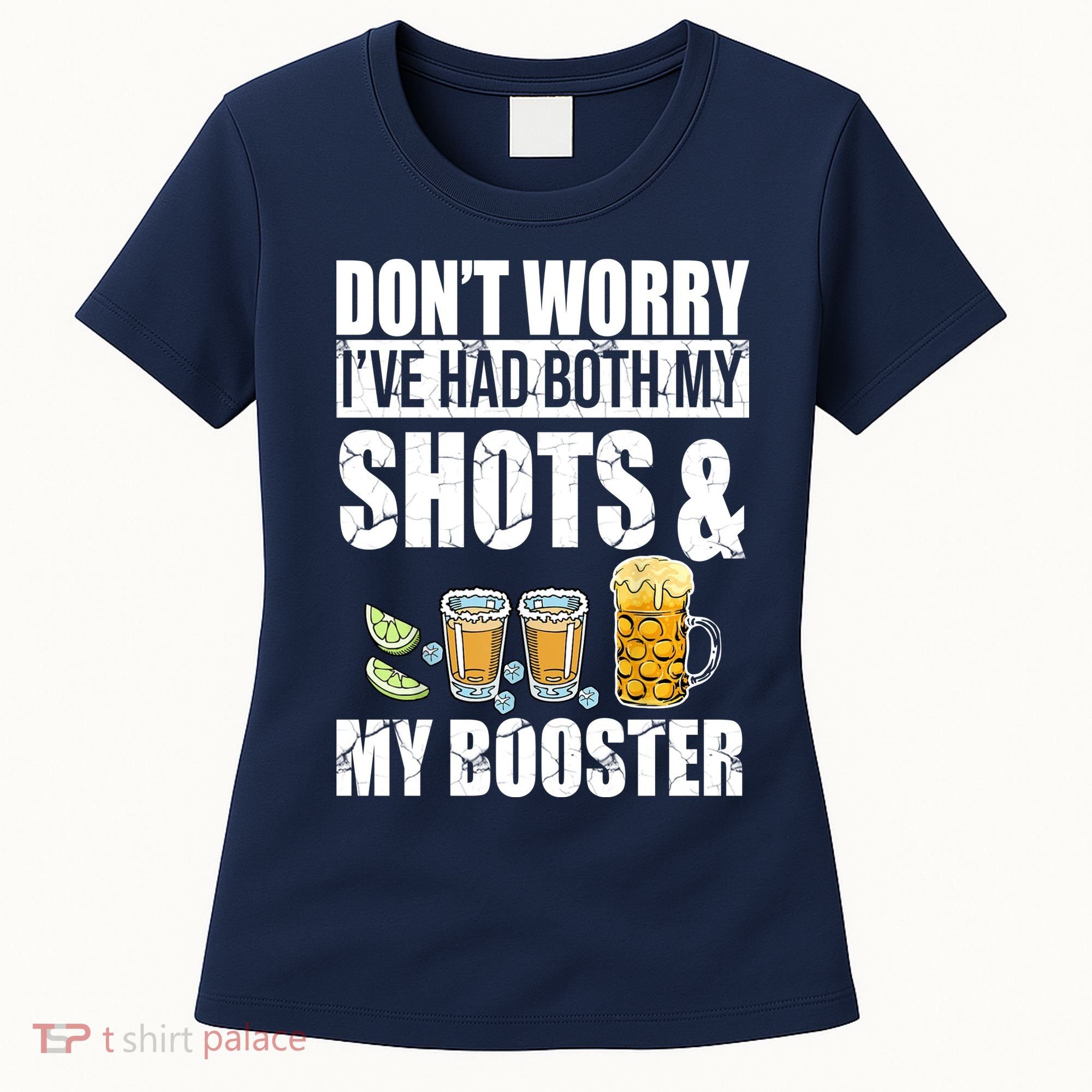 Don't Worry Had Both My Shots And Booster Funny Women's T-Shirt
