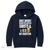Don't Worry Had Both My Shots And Booster Funny Kids Hoodie thumb 0
