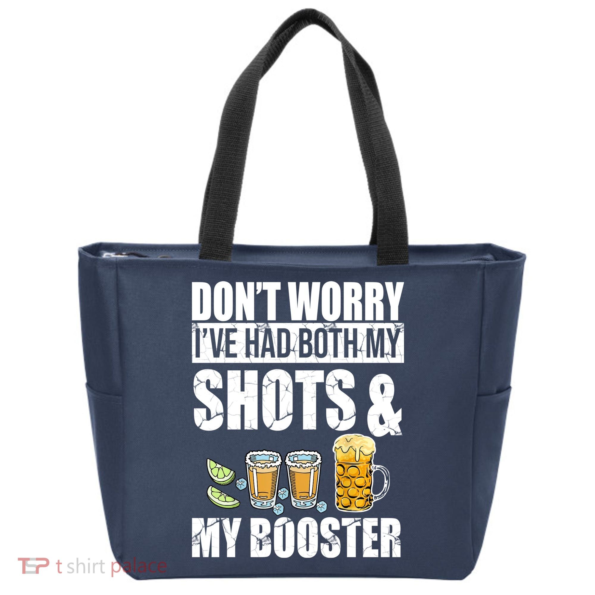 Don't Worry Had Both My Shots And Booster Funny Tote Bag