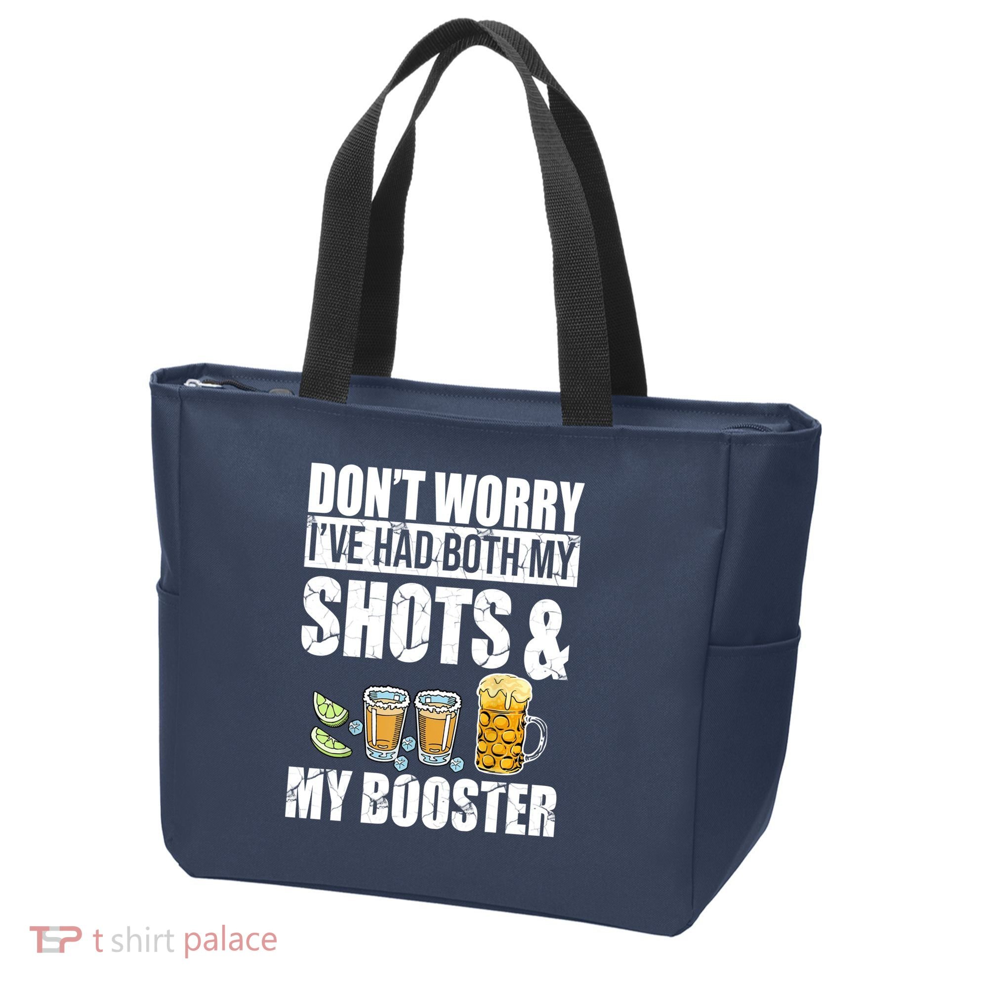 Don't Worry Had Both My Shots And Booster Funny Tote Bag