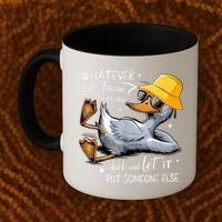 Duck With Hat Quote Graphics Whatever Life Throws At You Duck And Let It Hit Someone Else Coffee Mug thumb 2