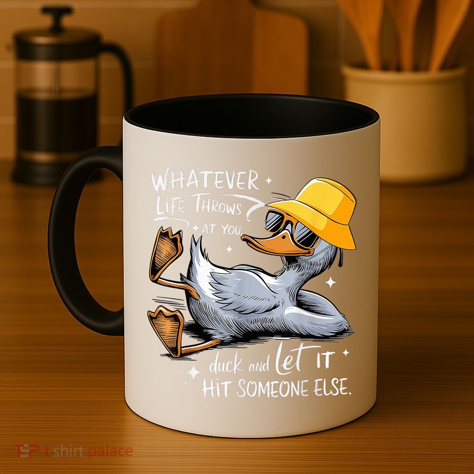Duck With Hat Quote Graphics Whatever Life Throws At You Duck And Let It Hit Someone Else Coffee Mug