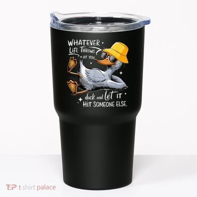 Duck With Hat Quote Graphics Whatever Life Throws At You Duck And Let It Hit Someone Else Tumbler