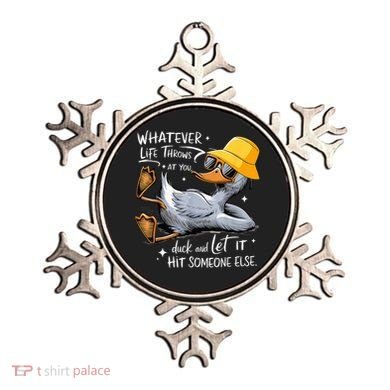 Duck With Hat Quote Graphics Whatever Life Throws At You Duck And Let It Hit Someone Else Ornament