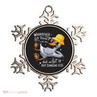 Duck With Hat Quote Graphics Whatever Life Throws At You Duck And Let It Hit Someone Else Ornament thumb 0