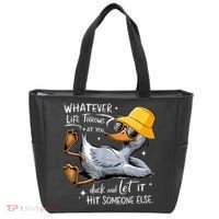 Duck With Hat Quote Graphics Whatever Life Throws At You Duck And Let It Hit Someone Else Tote Bag thumb 0