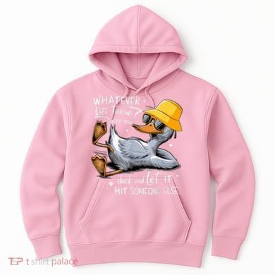 Duck With Hat Quote Graphics Whatever Life Throws At You Duck And Let It Hit Someone Else Hoodie