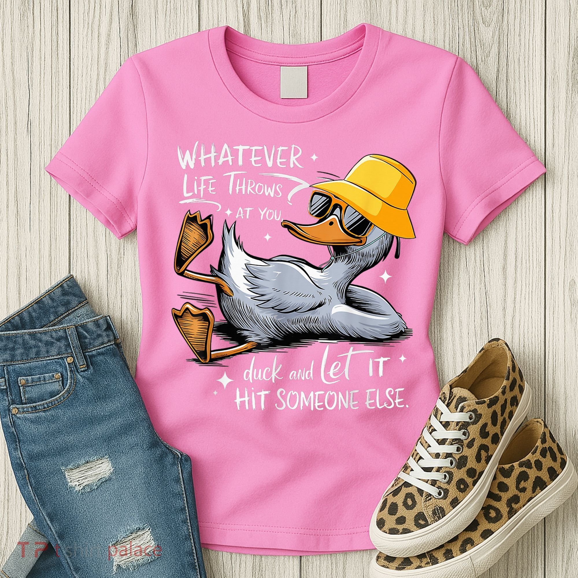 Duck With Hat Quote Graphics Whatever Life Throws At You Duck And Let It Hit Someone Else Women's T-Shirt