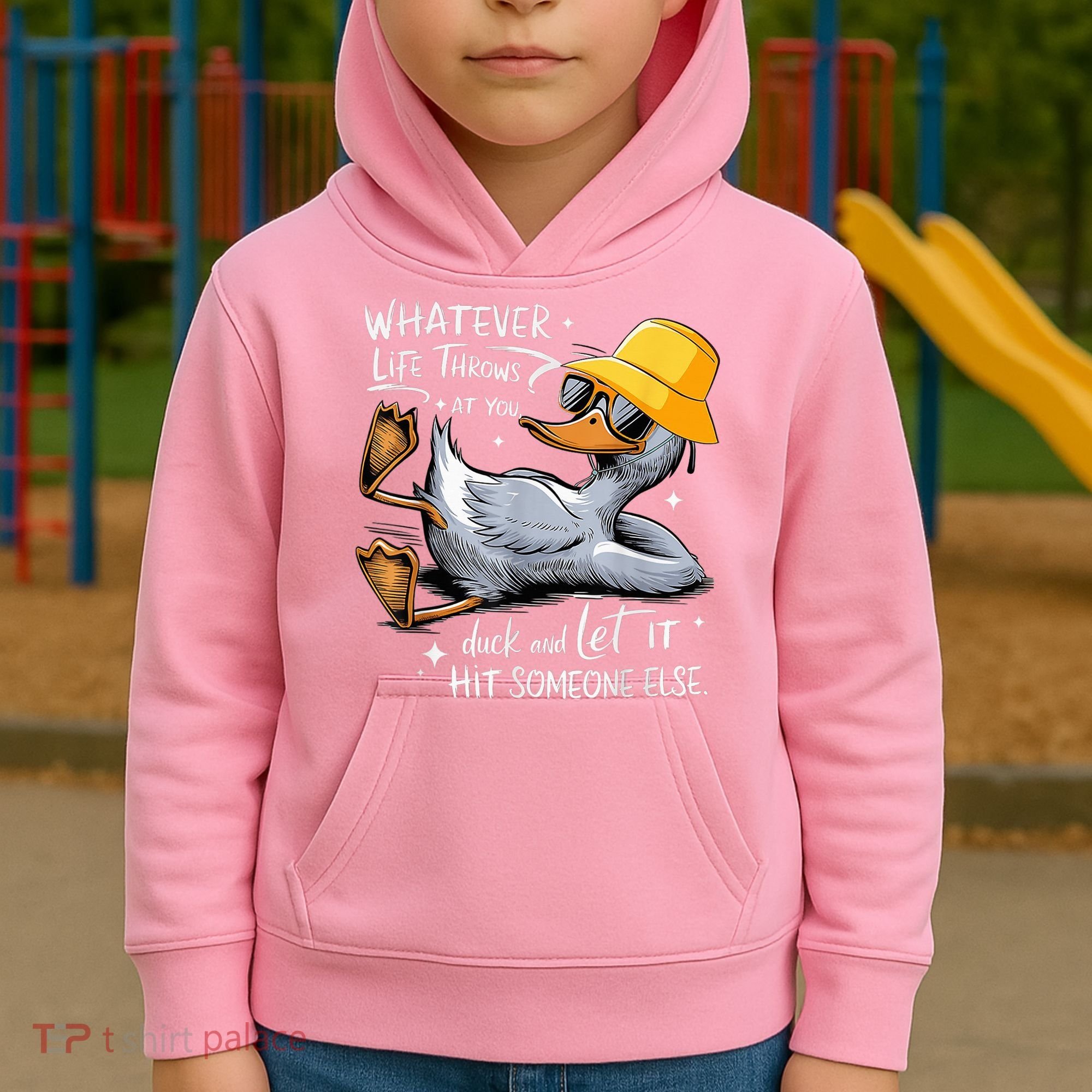Duck With Hat Quote Graphics Whatever Life Throws At You Duck And Let It Hit Someone Else Kids Hoodie