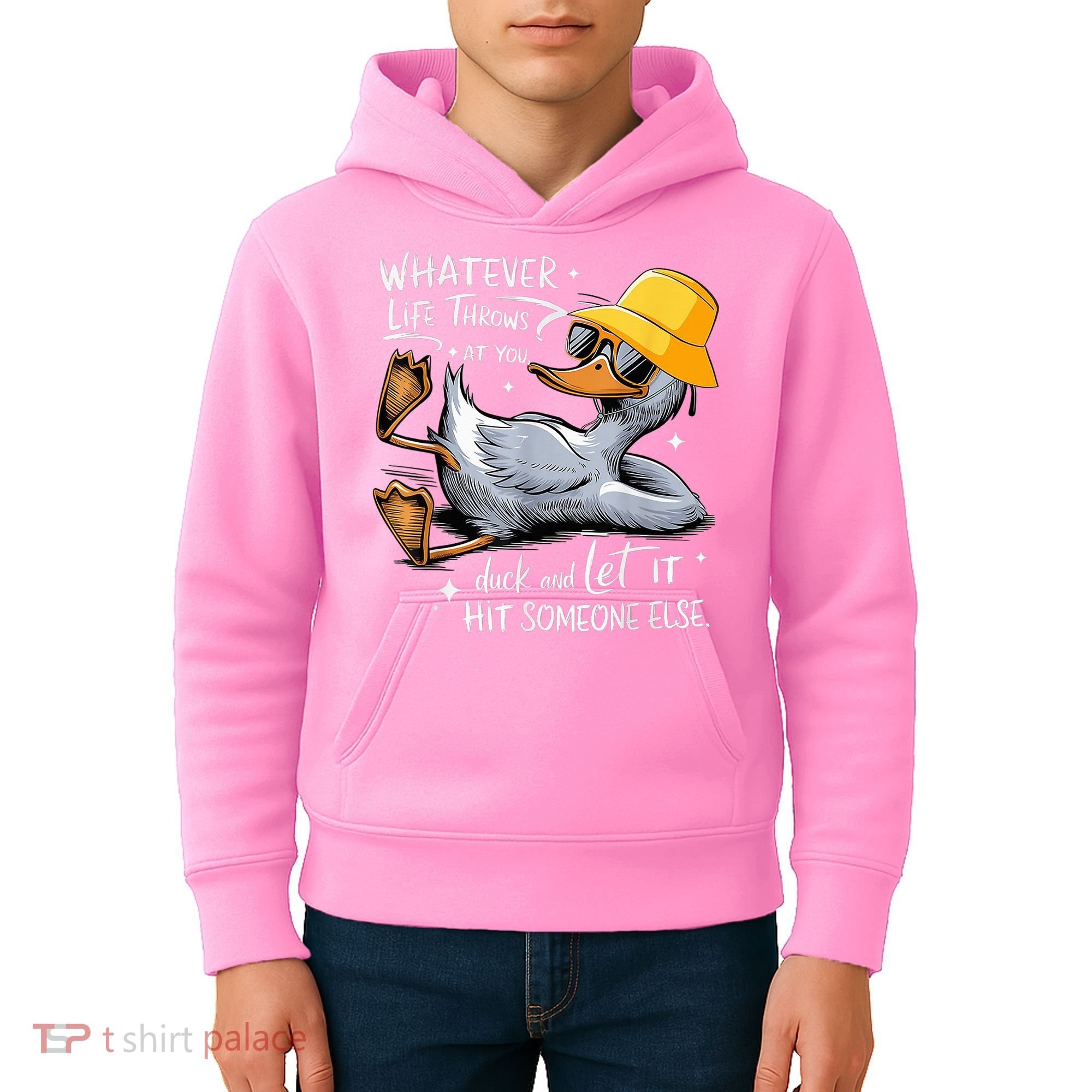 Duck With Hat Quote Graphics Whatever Life Throws At You Duck And Let It Hit Someone Else Kids Hoodie