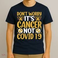 Don't Worry It's Cancer Not Covid 19 Breast Cancer T-Shirt thumb 3