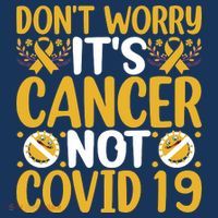 Don't Worry It's Cancer Not Covid 19 Breast Cancer T-Shirt thumb 7