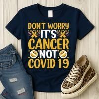 Don't Worry It's Cancer Not Covid 19 Breast Cancer Women's T-Shirt thumb 3