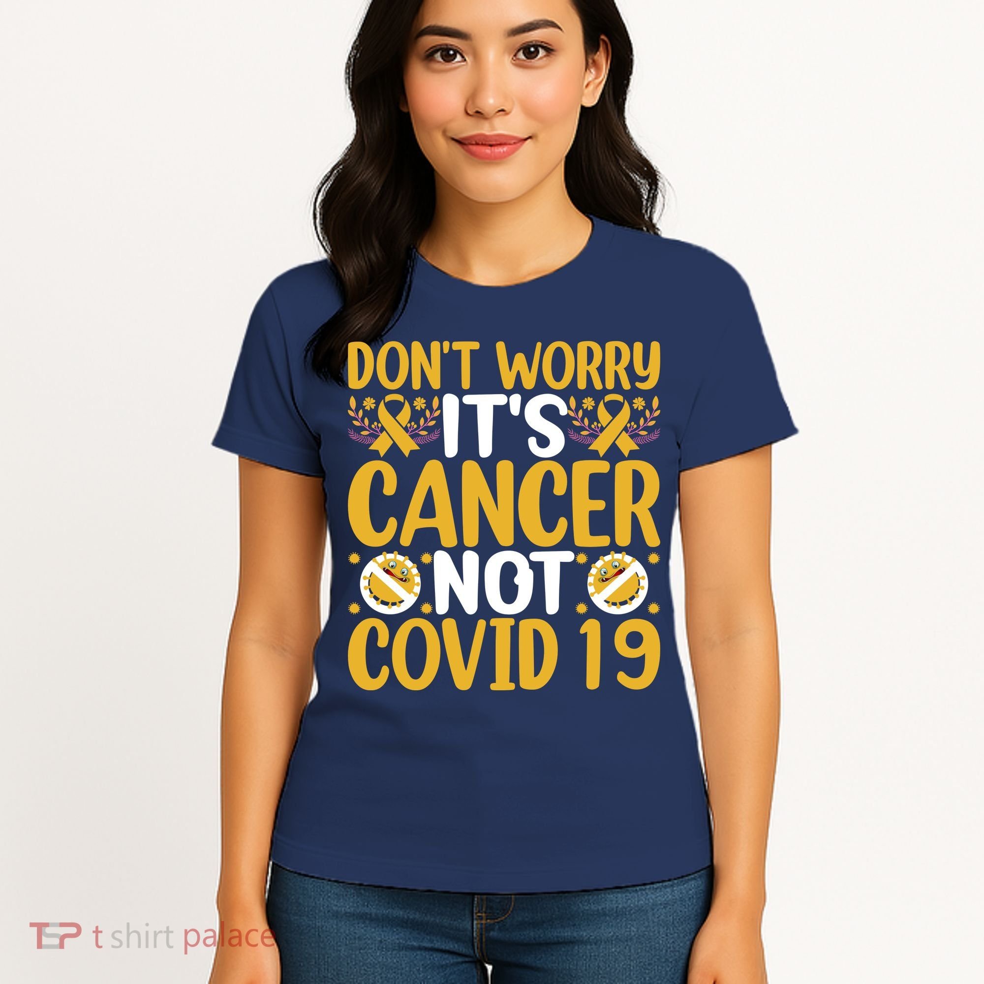 Don't Worry It's Cancer Not Covid 19 Breast Cancer Women's T-Shirt