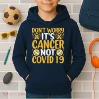 Don't Worry It's Cancer Not Covid 19 Breast Cancer Kids Hoodie thumb 2