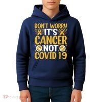 Don't Worry It's Cancer Not Covid 19 Breast Cancer Kids Hoodie thumb 4