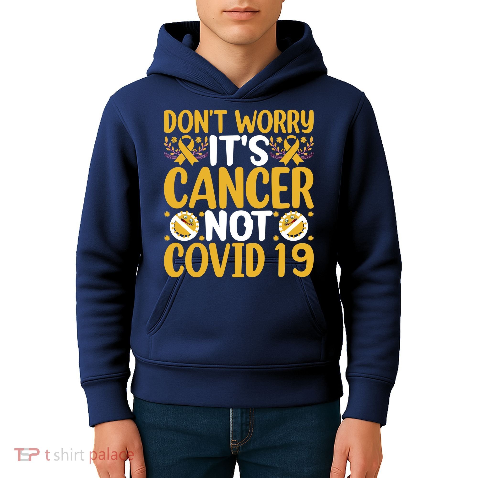 Don't Worry It's Cancer Not Covid 19 Breast Cancer Kids Hoodie