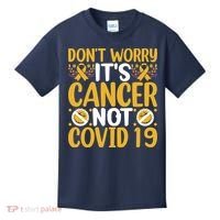 Don't Worry It's Cancer Not Covid 19 Breast Cancer Kids T-Shirt thumb 0