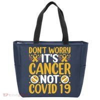 Don't Worry It's Cancer Not Covid 19 Breast Cancer Tote Bag thumb 0
