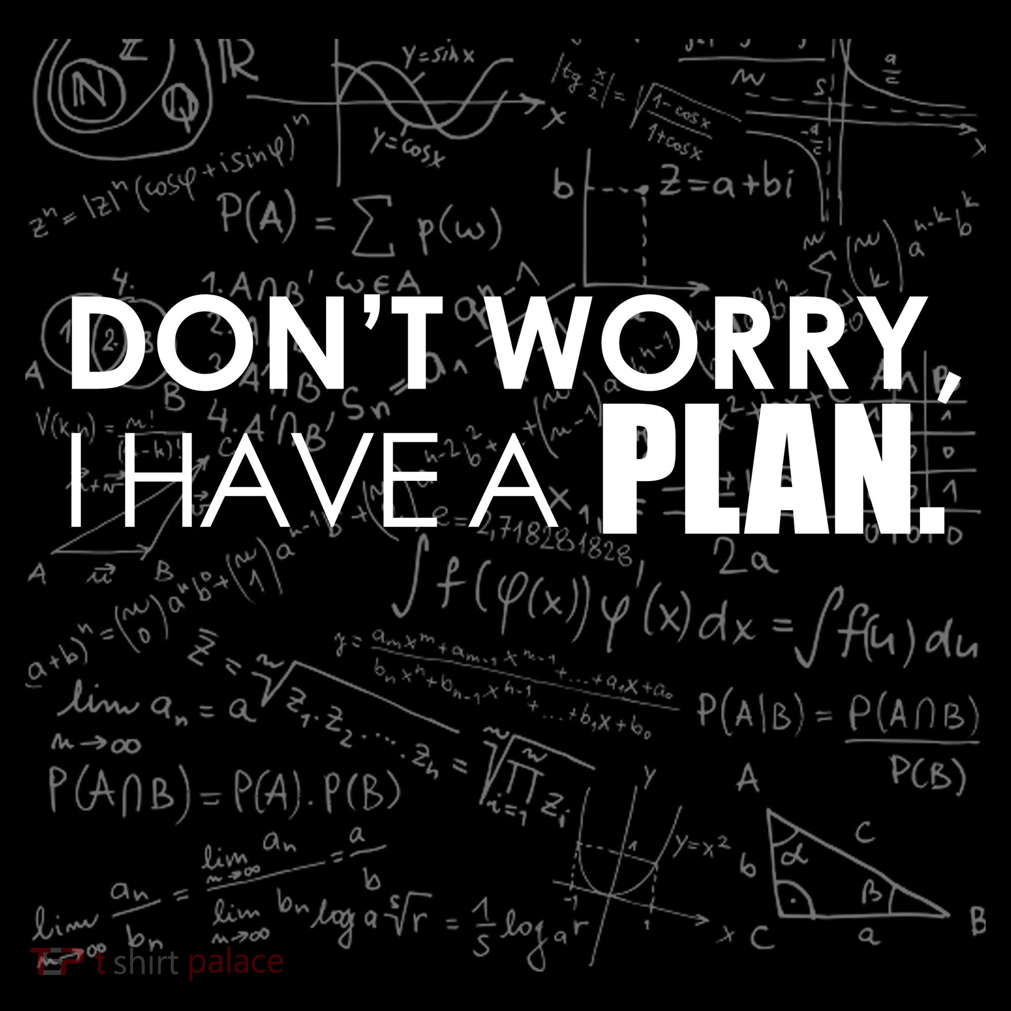 Don't Worry I Have A Plan Funny Math Joke Sarcasm Doggie Tank