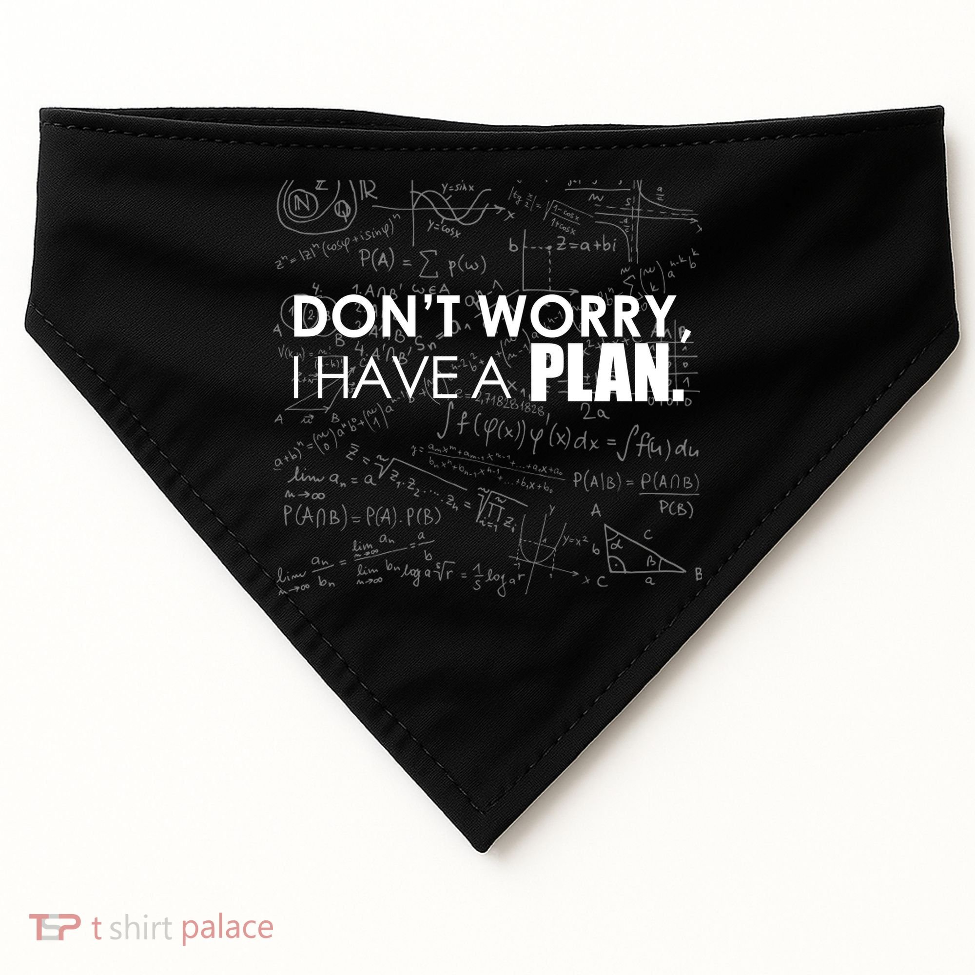 Don't Worry I Have A Plan Funny Math Joke Sarcasm USA-Made Doggie Bandana