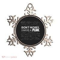 Don't Worry I Have A Plan Funny Math Joke Sarcasm Ornament thumb 0