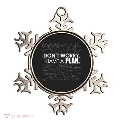 Don't Worry I Have A Plan Funny Math Joke Sarcasm Ornament