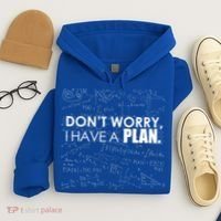 Don't Worry I Have A Plan Funny Math Joke Sarcasm Hoodie thumb 4